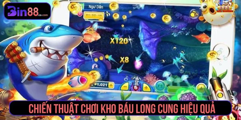 Kho Báu Long Cung – Game Phiêu Lưu Săn Thưởng Đỉnh Cao Tham khảo các chiến thuật chơi hiệu quả