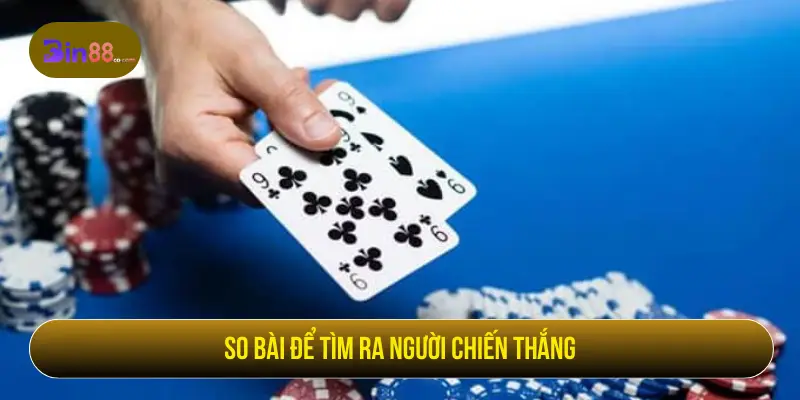 V8 Poker – Game Bài Trực Tuyến Kịch Tính So bài để tìm ra người chiến thắng