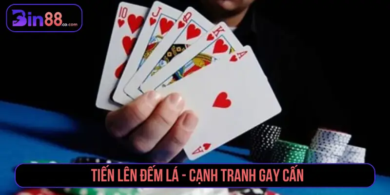 Top 10 Trò Chơi Game Bài Đỉnh Cao Thách Thức Cao Thủ Tiến Lên Đếm Lá - Canh tranh gây cấn